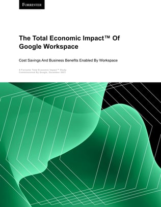 The-Total-Economic-Impact-Of-Google-Workspace.Dec-23