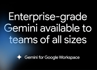enterprise-grade gemini now available